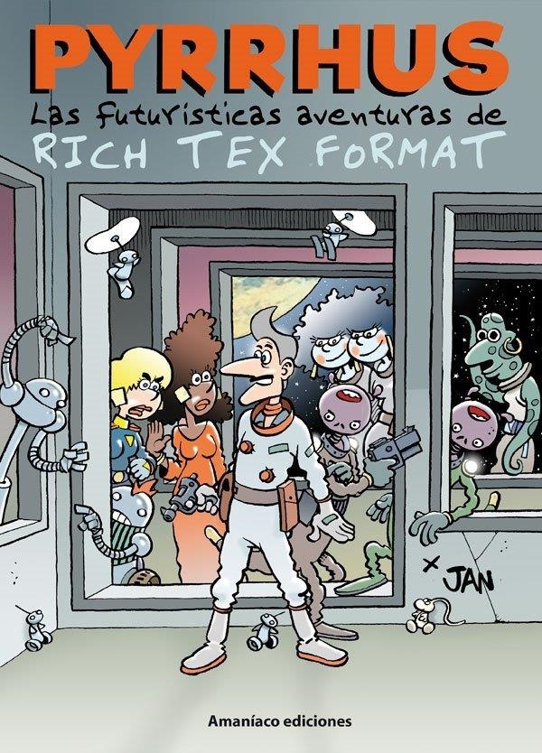 LAS FUTURÍSTICAS AVENTURAS DE RICH TEX FORMAT # 03 PYRRHUS | 9788412772456 | JAN | Universal Cómics