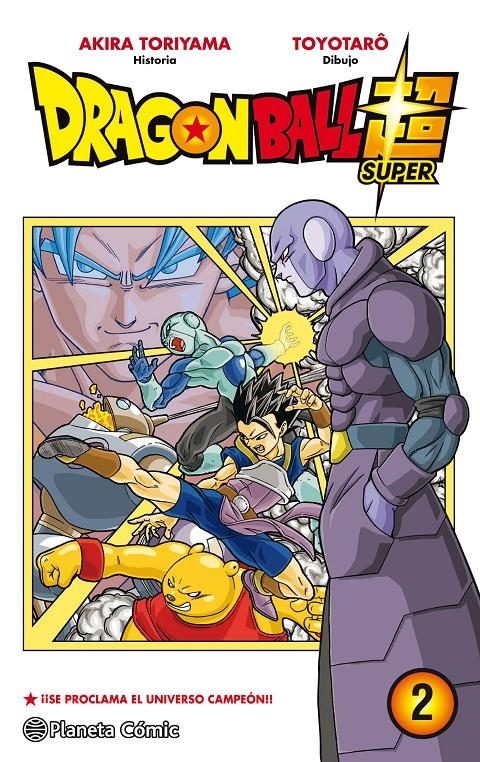 2AMA DRAGON BALL SUPER # 02 SE PROCLAMA EL UNIVERSO CAMPEÓN !! | 9999900103571 | AKIRA TORIYAMA - TOYOTARO | Universal Cómics