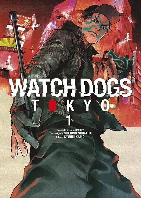 WATCH DOGS, TOKYO # 01 | 9788467969450 | SEIICHI SHIRATO - SHUUHEI KAMO | Universal Cómics