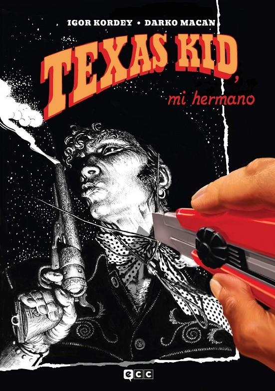 TEXAS KID, MI HERMANO | 9788410330436 | IGOR KORDEY - DARKO MACAN | Universal Cómics