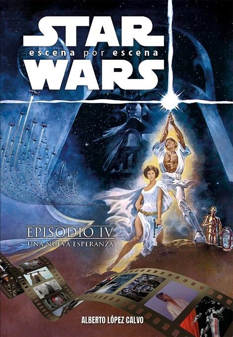 STAR WARS, ESCENA POR ESCENA | 9788410390027 | ALBERTO LÓPEZ CALVO | Universal Cómics