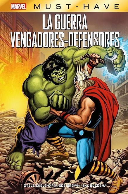 MARVEL MUST-HAVE LA GUERRA VENGADORES / DEFENSORES | 9788410513563 | SAL BUSCEMA - STEVE ENGLEHART - BOB BROWN | Universal Cómics