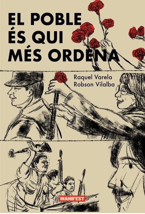 EL POBLE ÉS QUI MÉS ORDENA EDICIÓ EN CATALÀ | 9788419719898 | RAQUEL VARELA - ROBSON VILALBA | Universal Cómics