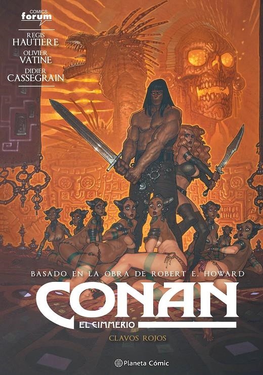 CONAN EL CIMMERIO # 07 CLAVOS ROJOS | 9788411405096 | REGIS HAUTIERE - OLIVIER VATINE - ROBERT E. HOWARD | Universal Cómics