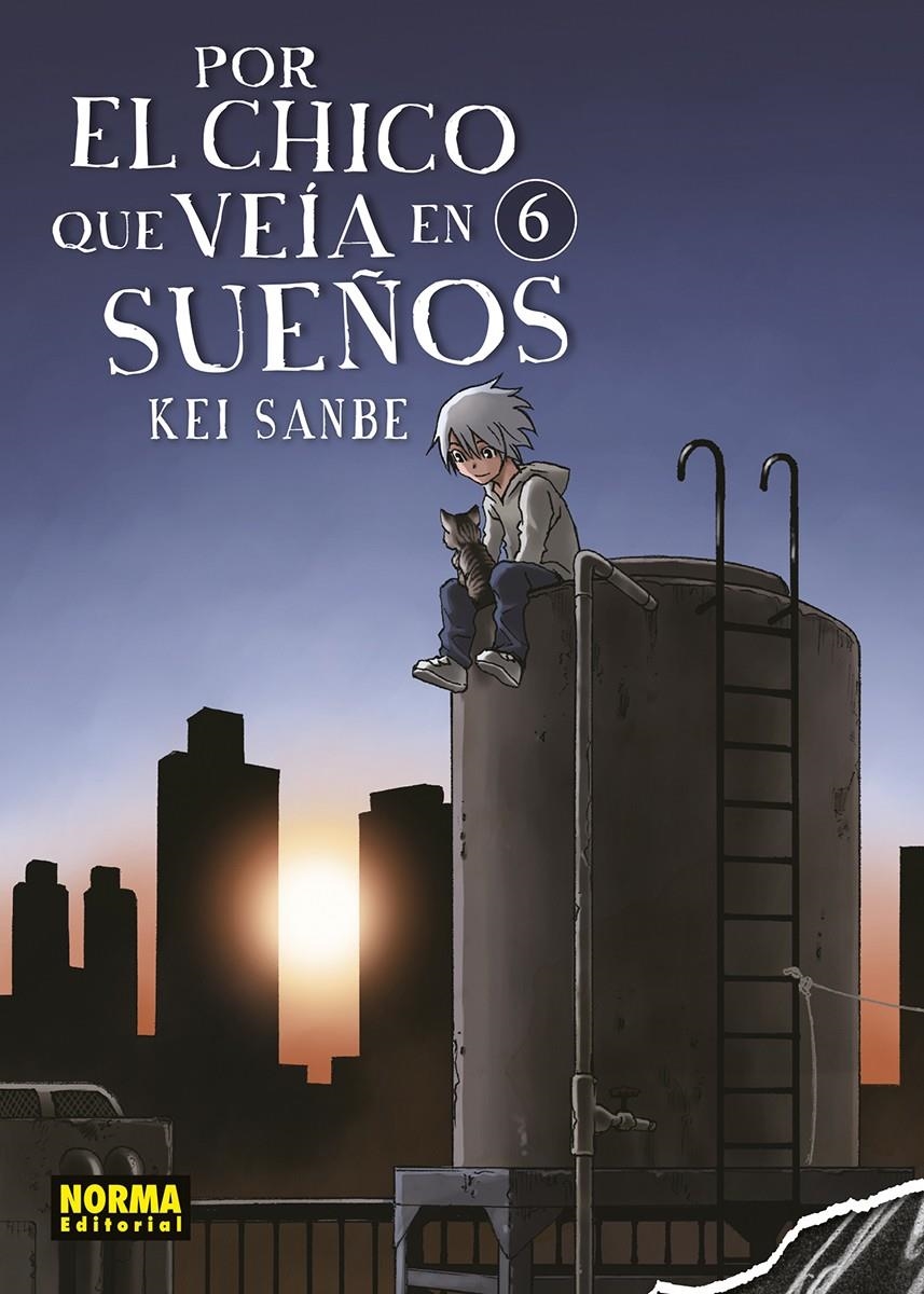 POR EL CHICO QUE VEÍA EN SUEÑOS # 06 | 9788467948127 | KEI SANBE | Universal Cómics