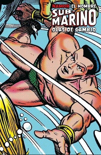 NAMOR EL HOMBRE SUB-MARINO # 04 OLAS DE CAMBIO MARVEL LIMITED EDITION | 9788418814730 | BILL EVERETT - MIKE FRIEDRICH - STEVE GERBER - DON HECK - GEORGE TUSKA | Universal Cómics