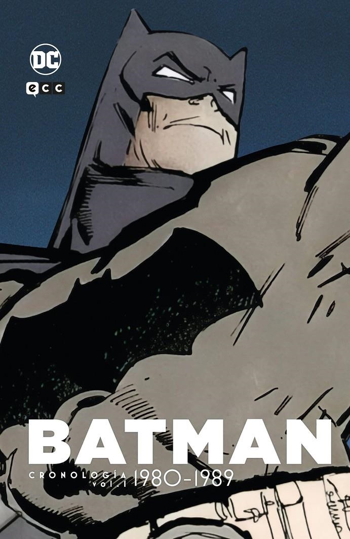 BATMAN CRONOLOGÍA # 01 DE 1980 A 1989 PARTE 1 | 9788410429130 | AL WILLIAMSON -  BILL SIENKIEWICZ - BRIAN BOLLAND - CHIP ZDARSKY -  DOUG MOENCH - FRANK MILLER - GEN | Universal Cómics