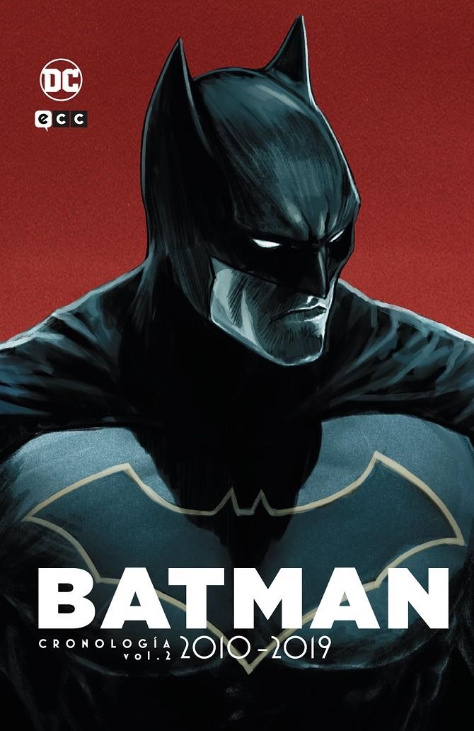 BATMAN CRONOLOGÍA # 08 DE 2010 A 2019 PARTE 2 | 9788410429222 | BRIAN AZZARELLO -  BRUNO REDONDO - CAMERON STEWART - FRAZER IRVING - GIUSEPPE CAMUNCOLI - JAMES TYNI | Universal Cómics