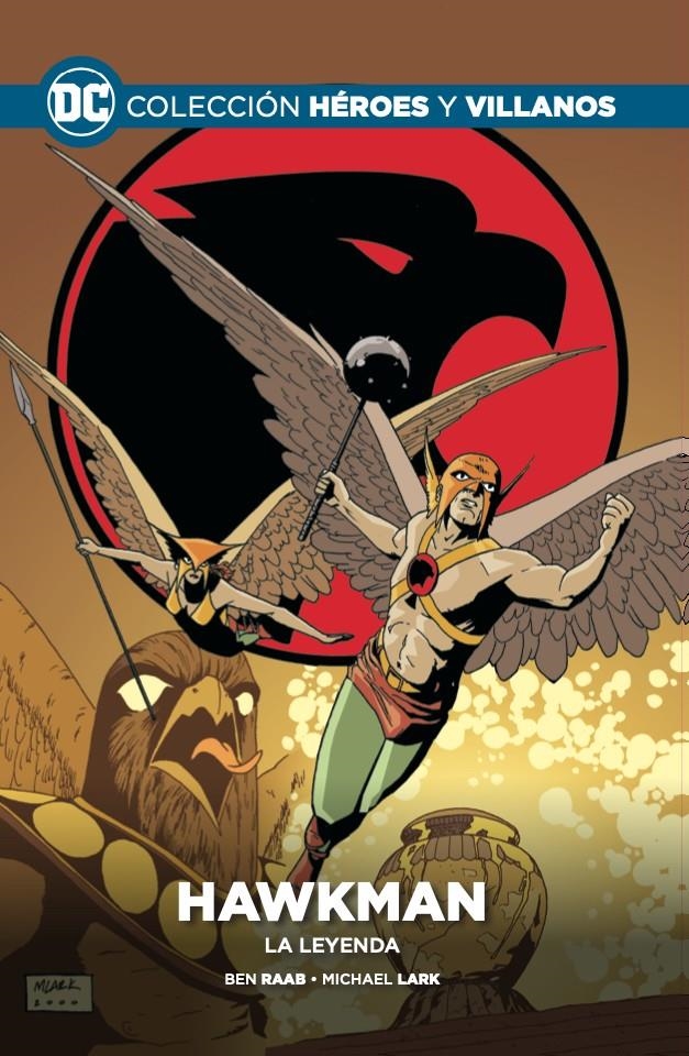 HÉROES Y VILLANOS COLECCIONABLE # 71 HAWKMAN, LA LEYENDA | 9788419263575 | BEN RAAB - MICHAEL LARK | Universal Cómics