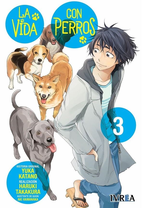 LA VIDA CON PERROS # 03 | 9788410388819 | YUKA KATANO - HARUKI TAKAKURA - AKI HAMANAKA | Universal Cómics