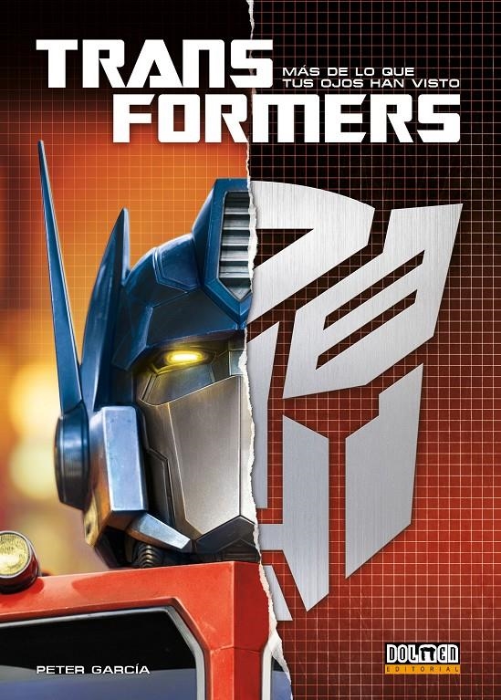 TRANSFORMERS, MÁS DE LO QUE TUS OJOS HAN VISTO | 9788410390034 | PETER GARCÍA | Universal Cómics