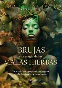 BRUJAS Y LA MAGIA DE LAS MALAS HIERBAS | 9788410101029 | LATTARI, CECILIA | Universal Cómics