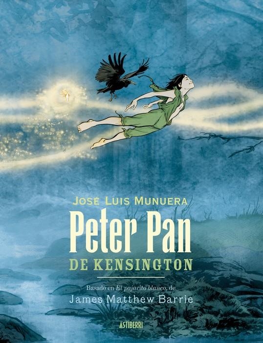 PETER PAN DE KENSINGTON | 9788419670861 | JOSE LUIS MUNUERA | Universal Cómics