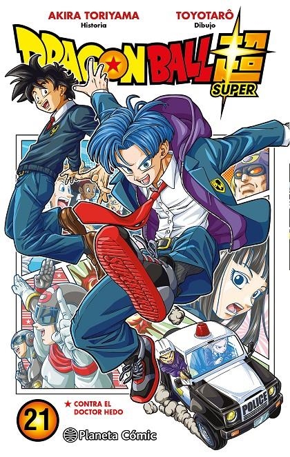 DRAGON BALL SUPER # 21 CONTRA EL DOCTOR HEDO | 9788411401548 | AKIRA TORIYAMA - TOYOTARO | Universal Cómics