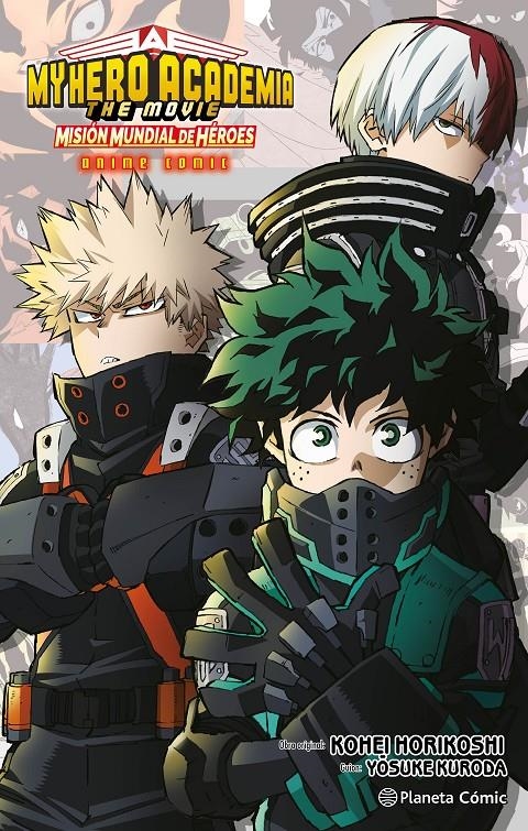 MY HERO ACADEMIA, MISIÓN MUNDIAL DE HÉROES ANIME COMIC | 9788411612081 | KOHEI HORIKOSHI | Universal Cómics