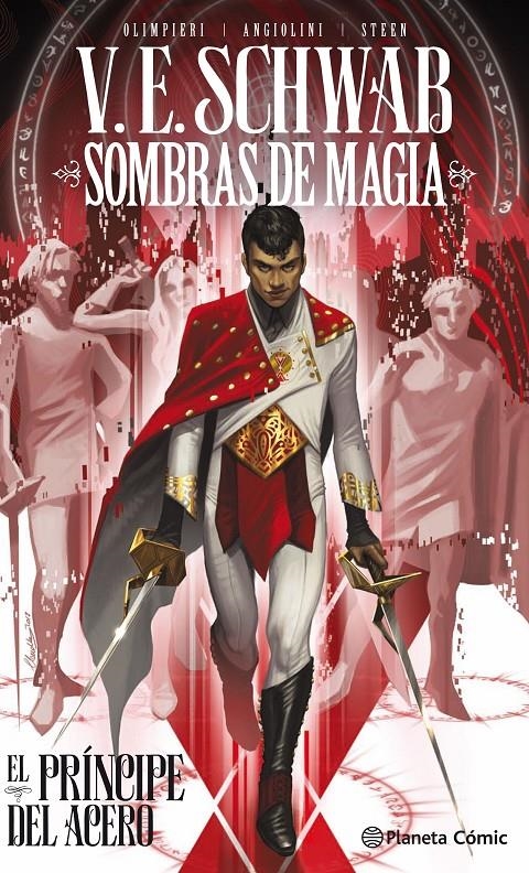 2AMA SOMBRAS DE MAGIA, EL PRÍNCIPE DEL ACERO # 01 | 9999900105551 | V.E. SCHWAB - ANDREA OLIMPIERI - ENRICA ANGIOLINI | Universal Cómics