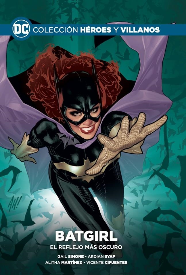 HÉROES Y VILLANOS COLECCIONABLE # 72 BATGIRL: EL REFLEJO MÁS OSCURO | 9788419263582 | ALAN MOORE - ALEX ROSS - ALITHA MARTINEZ - ARDIAN SYAF - BEN RAAB - CHUCK PATTON - DALE EAGLESHAM | Universal Cómics