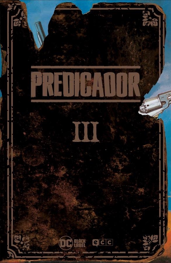 PREDICADOR EDICIÓN DELUXE # 03 SEGUNDA EDICIÓN | 9788410429079 | GARTH ENNIS - STEVE DILLON | Universal Cómics