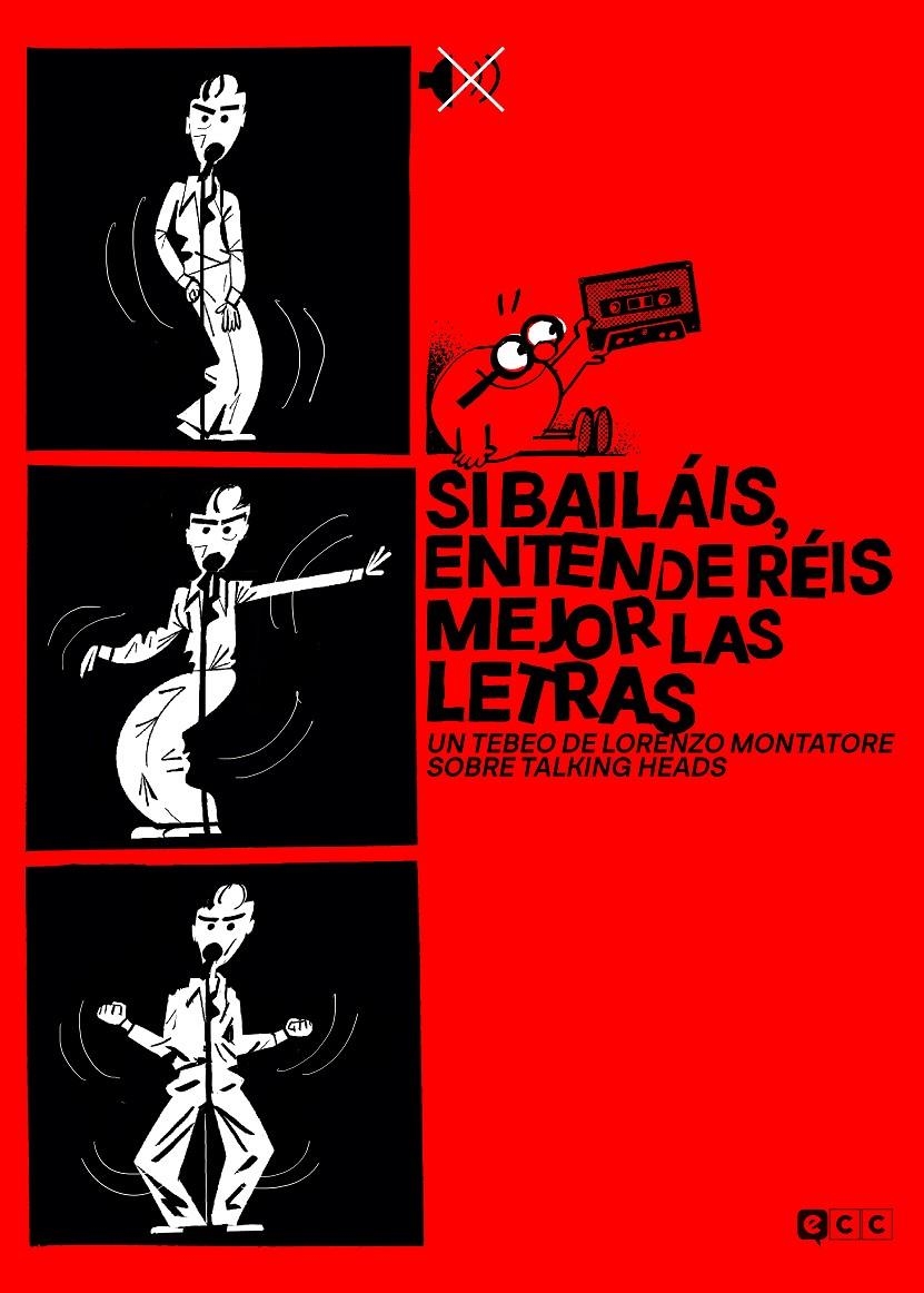 SI BAILÁIS, ENTENDERÉIS MEJOR LAS LETRAS, UN TEBEO DE LORENZO MONTATORE SOBRE TALKING HEADS | 9788410429413 | LORENZO MONTATORE | Universal Cómics