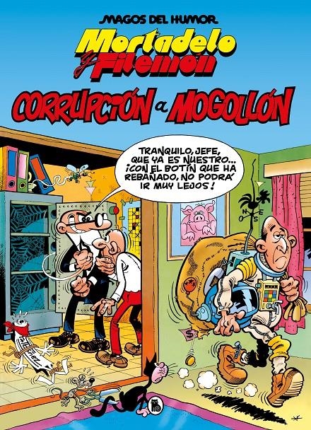 MAGOS DEL HUMOR # 059 MORTADELO Y FILEMÓN, CORRUPCIÓN A MOGOLLÓN | 9788402429575 | FRANCISCO IBÁÑEZ | Universal Cómics