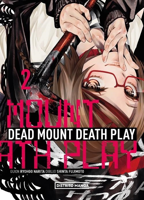 DEAD MOUNT DEATH PLAY # 02 | 9788419686824 | RYÔGO NARITA - SHINTA FUJIMOTO | Universal Cómics