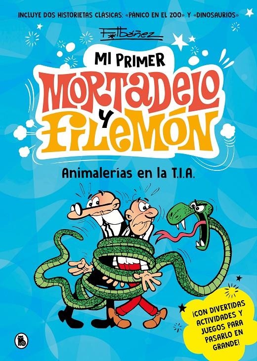 ANIMALERÍAS EN LA T.I.A., MI PRIMER MORTADELO Y FILEMÓN | 9788402430076 | FRANCISCO IBÁÑEZ | Universal Cómics