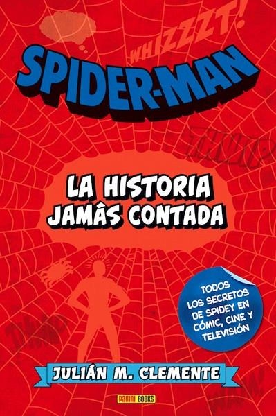 2AMA SPIDERMAN LA HISTORIA JAMÁS CONTADA | 9999900105872 | JULIAN CLEMENTE | Universal Cómics