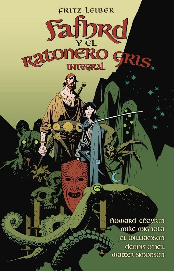 FAFHRD Y EL RATONERO GRIS DE FRITZ LEIBER EDICIÓN INTEGRAL | 9788467970975 | FRITZ LEIBER - HOWARD CHAYKIN - MIKE MIGNOLA - DENNIS O’NEAL - WALTER SIMONSON - JIM STARLIN | Universal Cómics