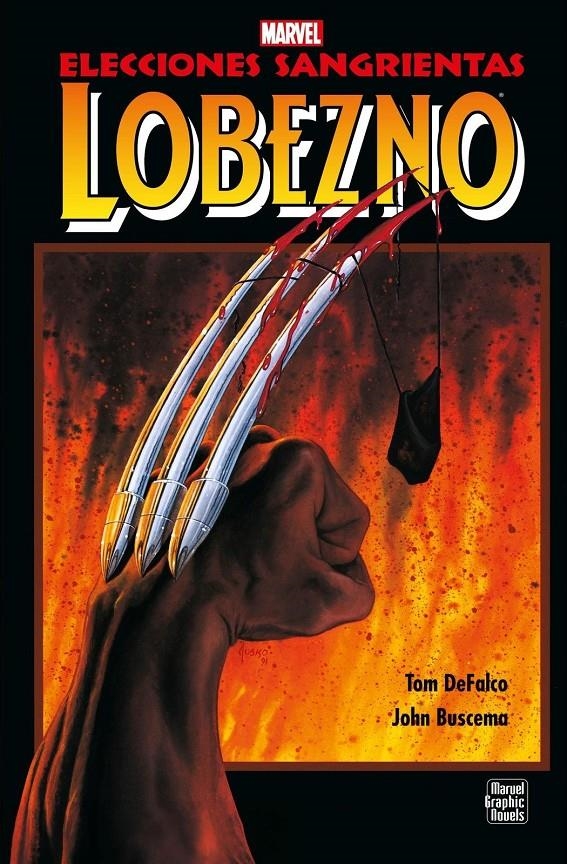 LOBEZNO ELECCIONES SANGRIENTAS | 9788418814839 | TOM  DEFALCO - JOHN BUSCEMA | Universal Cómics