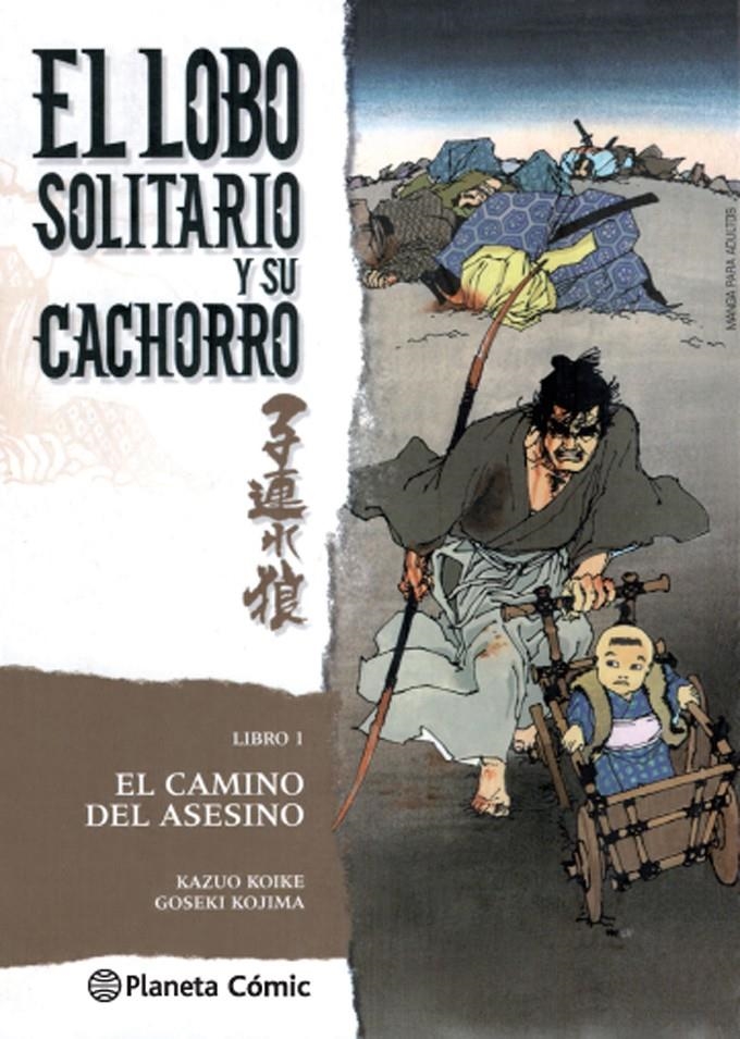 2AMA LOBO SOLITARIO Y SU CACHORRO # 01 NUEVA EDICIÓN | 9999900106015 | KAZUO KOIKE - GOSEKI KOJIMA | Universal Cómics