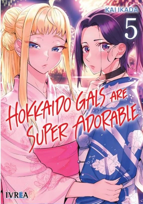 HOKKAIDO GALS ARE SUPER ADORABLE # 05 | 9788410475533 | KAI IKADA | Universal Cómics