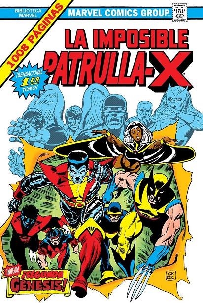 2AMA BIBLIOTECA MARVEL OMNIBUS LA IMPOSIBLE PATRULLA-X # 01 ¡SEGUNDA GÉNESIS ! | 9999900106206 | LEN WEIN - CHRIS CLAREMONT - MARY JO DUFFY
-  DAVE COCKRUM - JOHN BYRNE - TONY DEZUÑIGA - KEN LANDGR | Universal Cómics