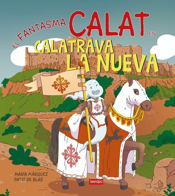 EL FANTASMA CALAT EN CALATRAVA LA NUEVA | 9788419793652 | MARÍA MÁRQUEZ - PATRI DE BLAS | Universal Cómics