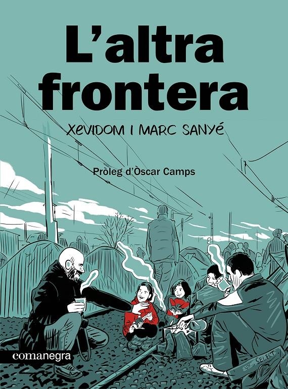 L'ALTRA FRONTERA EDICIÓ EN CATALÀ | 9788410161139 | XEVIDOM - MARC SANYÉ | Universal Cómics