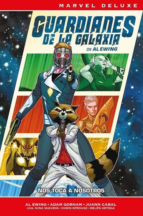 MARVEL DELUXE GUARDIANES DE LA GALAXIA DE AL EWING # 01 NOS TOCA A NOSOTROS | 9788410514584 | ADAM GORHAM - NINA VAKUEVA - CHRIS SPROUSE - AL EWING - JUANN CABAL - BELÉN ORTEGA - ADAM GORHAM | Universal Cómics