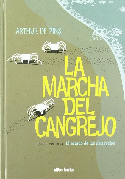 COLECCIÓN COMPLETA LA MARCHA DEL CANGREJO  | 9999900106282 | ARTHUR DE PINS | Universal Cómics