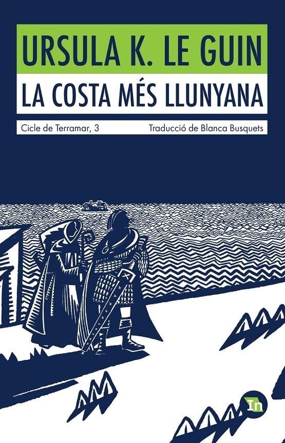 CICLE DE TERRAMAR # 03 LA COSTA MÉS LLUNYANA EDICIÓ EN CATALÀ | 9788419206060 | URSULA K. LE GUIN | Universal Cómics