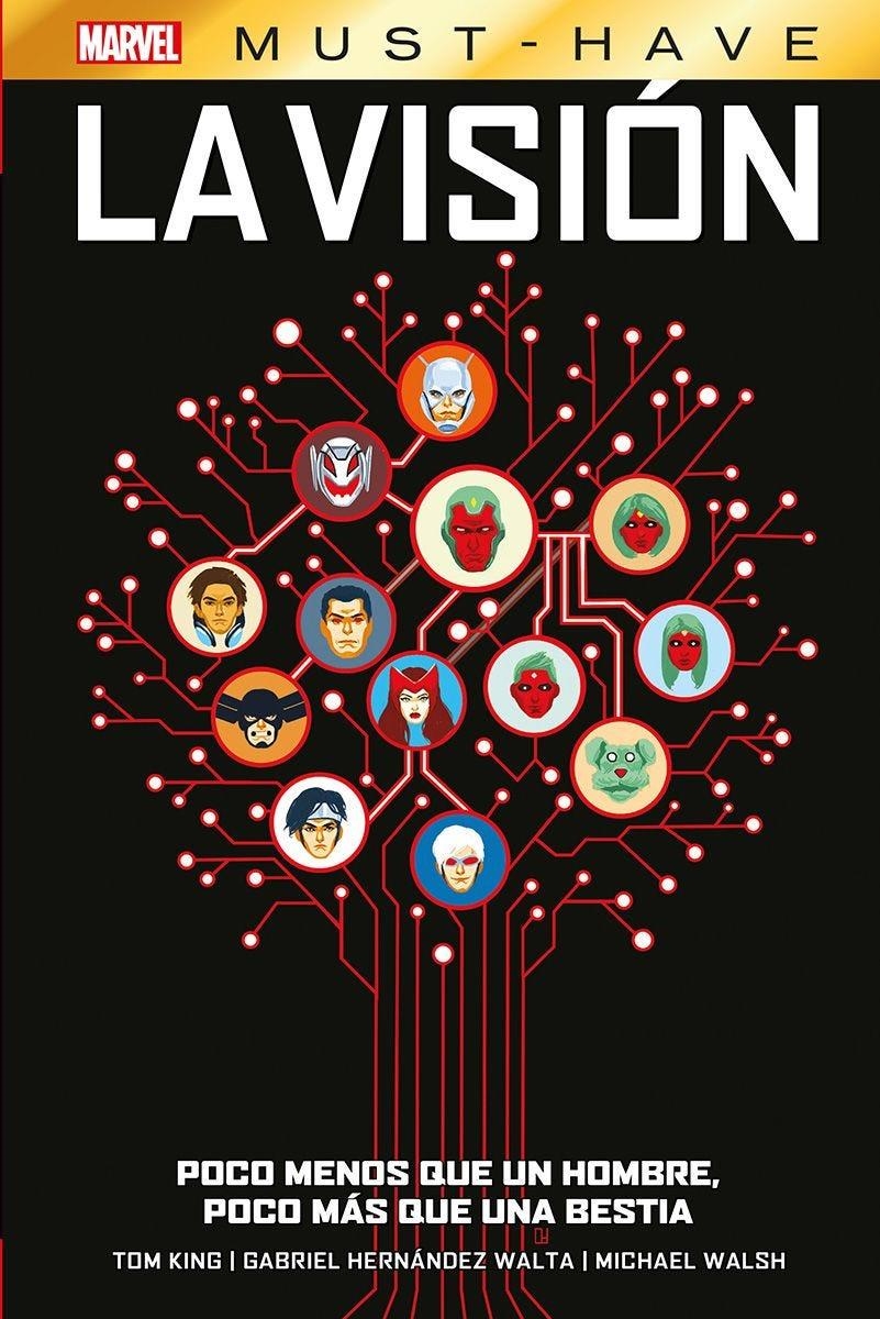 MARVEL MUST-HAVE. LA VISIÓN, POCO MENOS QUE UN HOMBRE, POCO MÁS QUE UNA BESTIA | 9788410513679 | MICHAEL WALSH - GABRIEL HERNÁNDEZ WALTA - TOM KING | Universal Cómics