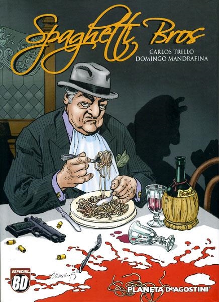 COLECCIÓN COMPLETA SPAGHETTI BROS | 9999900106572 | CARLOS TRILLO  -  DOMINGO MANDRAFINA | Universal Cómics