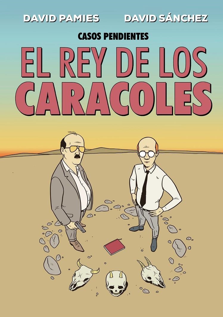 EL REY DE LOS CARACOLES | 9788410390294 | DAVID PÁMIES - DAVID SÁNCHEZ | Universal Cómics