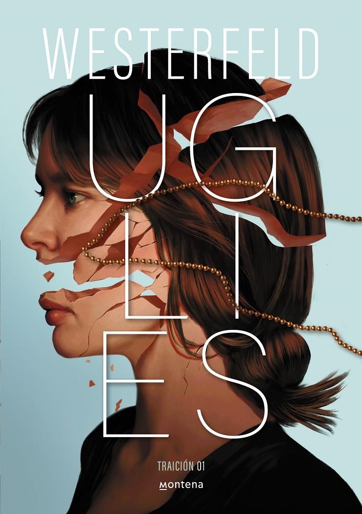 UGLIES (TRAICIÓN 1) | 9788410298811 | WESTERFELD, SCOTT | Universal Cómics