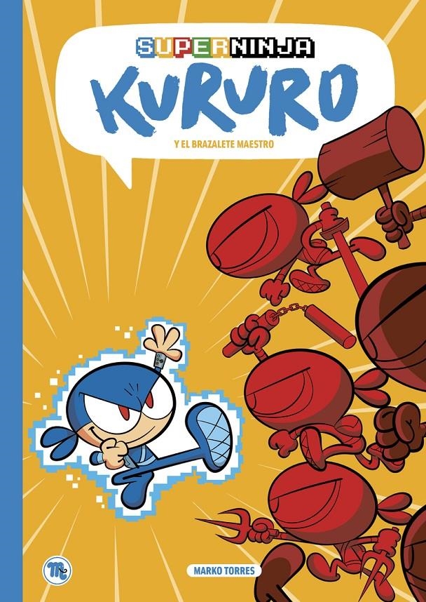 SUPERNINJA KURURO Y EL BRAZALETE MAESTRO | 9788413714554 | MARKO TORRES  | Universal Cómics