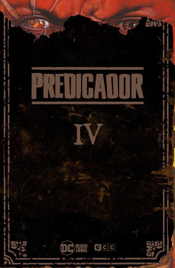 PREDICADOR EDICIÓN DELUXE # 04 SEGUNDA EDICIÓN | 9788410429499 | CARLOS EZQUERRA - GARTH ENNIS - PETER SNEJBJERG - RICHARD CASE- STEVE DILLON | Universal Cómics