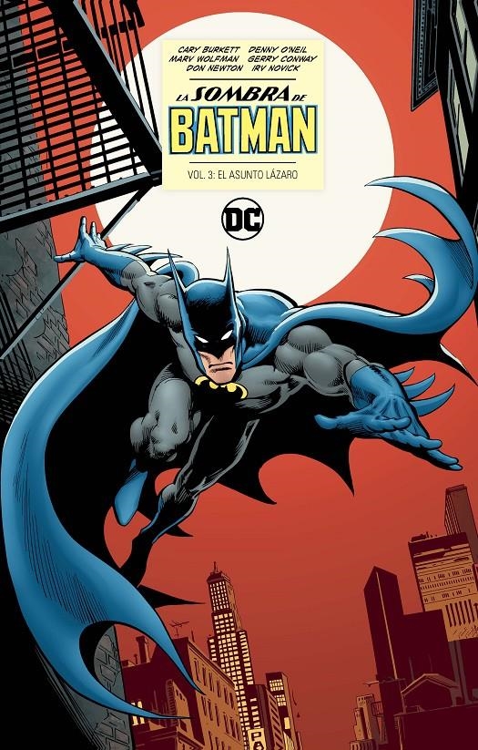 LA SOMBRA DE BATMAN # 03 EL ASUNTO LÁZARO | 9788410108646 | ALAN BRENNERT - BOB ROZAKIS - CARY BURKETT - CARY BURKETT - DICK GIORDANO - DON NEWTON - GENE COLAN  | Universal Cómics