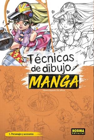 TÉCNICAS DE DIBUJO MANGA # 05  | 9788467948400 | HIKARU HAYASHI - GO OFFICE | Universal Cómics