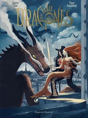 EL PARÍS DE LOS DRAGONES | 9788410287129 | JOANN SFAR - TONY SANDOVA | Universal Cómics