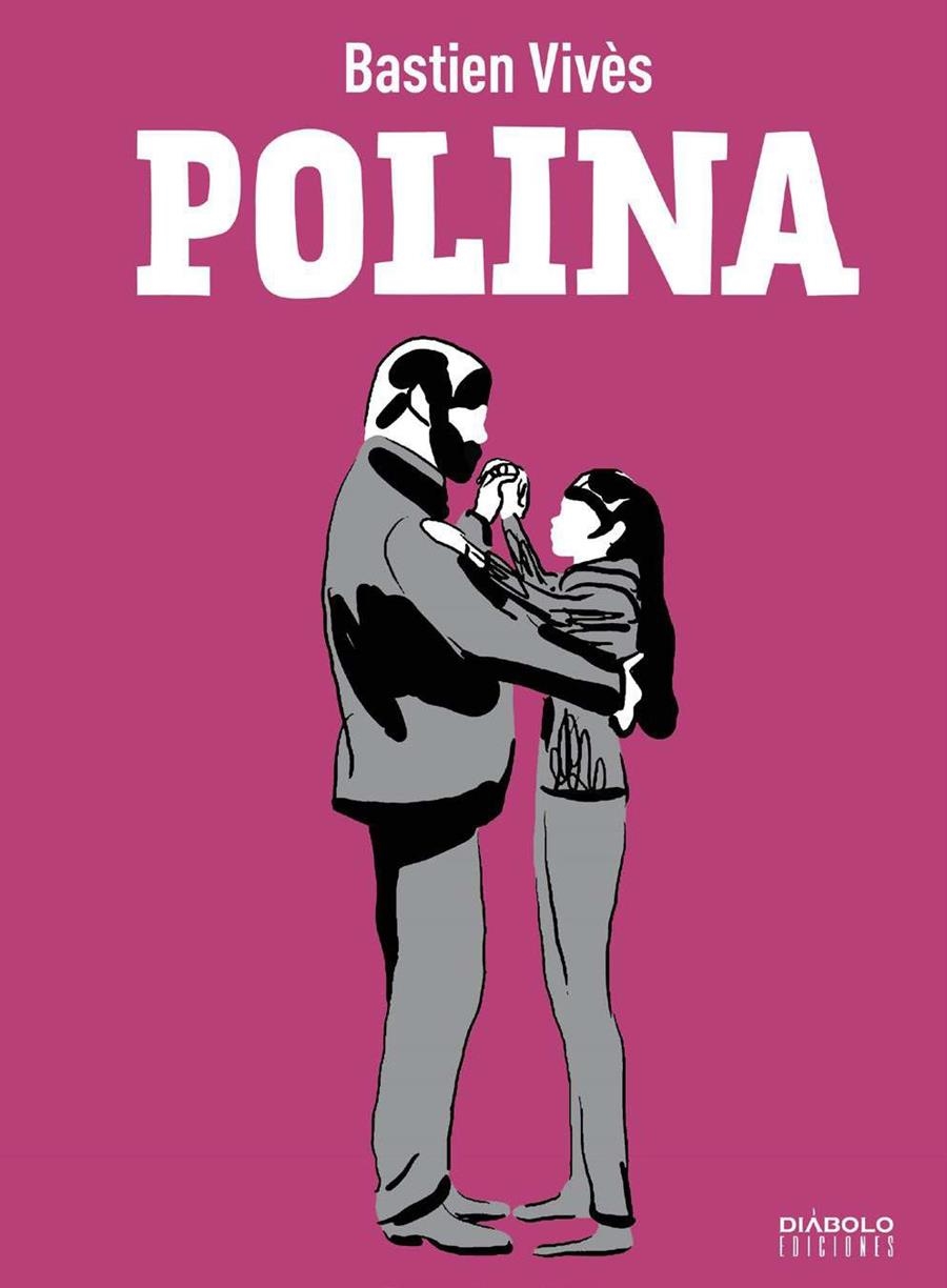 POLINA NUEVA EDICIÓN | 9788419790583 | BASTIEN VIVÈS | Universal Cómics