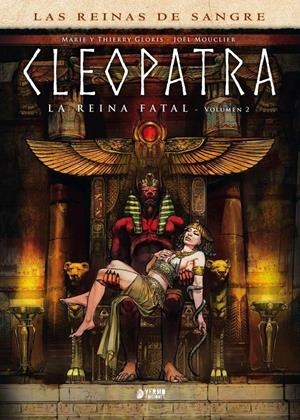 CLEOPATRA, LA REINA FATAL # 02 | 9788410446229 | THIERRY GLORIS - MARIE GLORIS - JOËL MOUCLIER | Universal Cómics