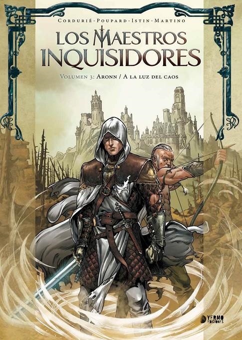 LOS MAESTROS INQUISIDORES # 03 ARON / A LA LUZ DEL CAOS | 9788410294912 | SYLVAIN COURDERIÉ -JEAN-CHARLES POUPARD  - IJEAN-LUC ISTIN - STEFANO MARTINO | Universal Cómics