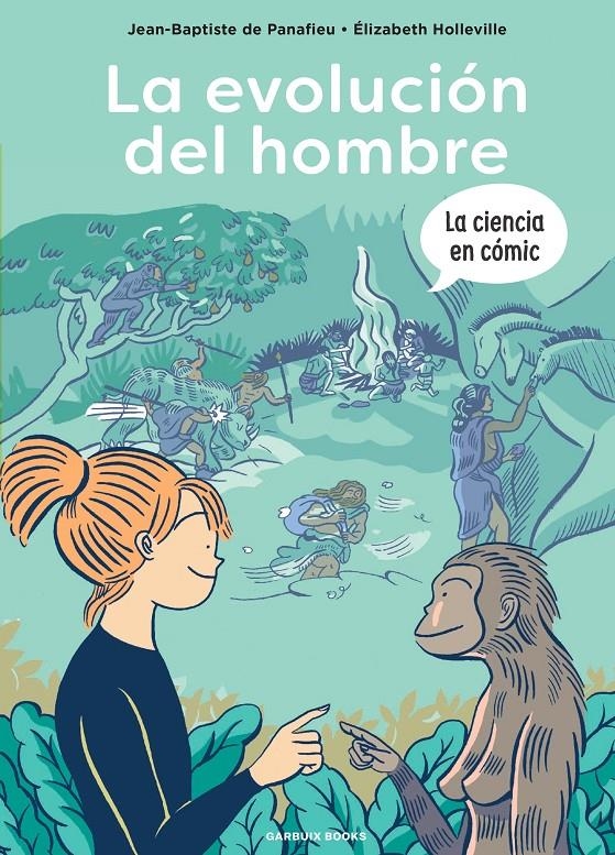 LA EVOLUCIÓN DEL HOMBRE | 9788419393401 | DE PANAFIEU, JEAN-BAPTISTE/HOLLEVILLE, ÉLIZABETH | Universal Cómics